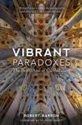 Vibrant Paradoxes