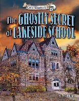 The Ghostly Secret of Lakeside School