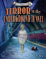 Terror in the Underground Tunnel