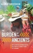 The Burden of the Ancients