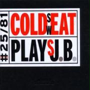 COLD SWEAT PLAYS J.B