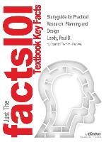 Studyguide for Practical Research: Planning and Design by Leedy, Paul D., ISBN 9780132825528
