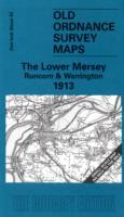 The Lower Mersey, Runcorn and Warrington 1913