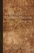 A System of Christian Doctrine, Volume 2