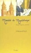 Matilde de Magdeburgo : poeta, beguina, mística