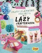 Party Planning for a Lazy Crafternoon