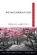 Reincarnation Plain & Simple: The Only Book You'll Ever Need