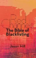 Red Channels: The Bible of Blacklisting (Hardback)