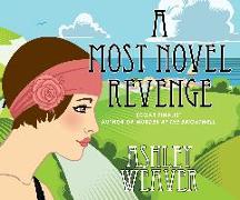 A Most Novel Revenge: A Mystery