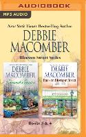 Debbie Macomber - Blossom Street Series: Books 3 & 4: Susannah's Garden, Back on Blossom Street