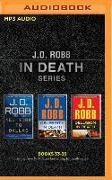J. D. Robb - In Death Series: Books 33-35: New York to Dallas, Celebrity in Death, Delusion in Death
