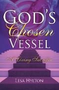 God's Chosen Vessel