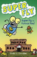 Super Fly vs. Furious Flea!