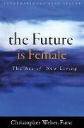 The Future is Female