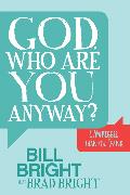 God, Who are You Anyway?