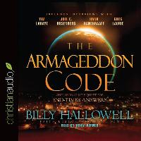 The Armageddon Code: One Journalist's Quest for End-Times Answers