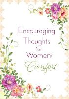 Encouraging Thoughts for Women: Comfort