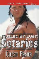 Fueled by Lust: Sotarios (Siren Publishing Classic)