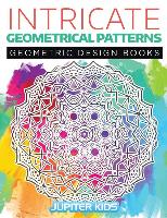 Intricate Geometrical Patterns: Geometric Design Books