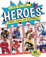 Hockey Hall of Fame Heroes: Scorers, Goalies and Defensemen