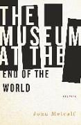 The Museum at the End of the World