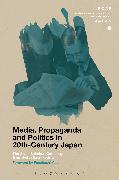 Media, Propaganda and Politics in 20th-Century Japan