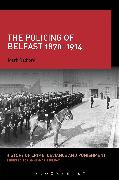 The Policing of Belfast 1870-1914