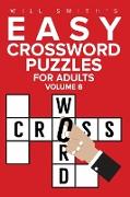 Easy Crossword Puzzles for Adults - Volume 8