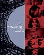 Writers in Paris: Literary Lives in the City of Light