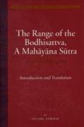 The Range of the Bodhisattva, A Mahayana Sutra - Arya-Bodhisattva-Gocara