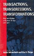 Transactions, Transgressions, Transformation