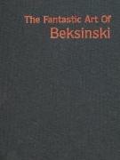 The Fantastic Art of Beksinski