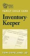 Family Child Care Inventory-Keeper: The Complete Log for Depreciating and Insuring Your Property