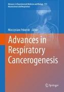 Advances in Respiratory Cancerogenesis