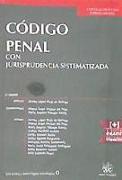 Código Penal con jurisprudencia sistematizada