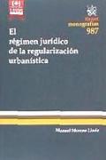 El Régimen Jurídico de la Regularización Urbanística