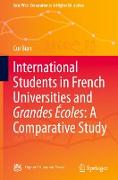 International Students in French Universities and Grandes Écoles: A Comparative Study