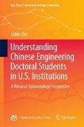 Understanding Chinese Engineering Doctoral Students in U.S. Institutions