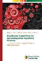 Avaliação Cognitiva na Encefalopatia Hepática Mínima