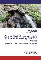 Assessment of Groundwater Vulnerability using DRASTIC Model