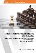 Menschenrechtsverletzung per Gesetz?