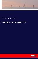 The CALL to the MINISTRY