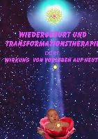 Wiedergeburt und Transformationstherapie