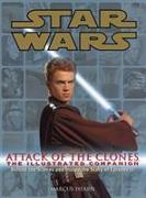 Star Wars Attack of the Clones the Illustrated Companion