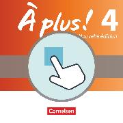 À plus !, Französisch als 1. und 2. Fremdsprache - Ausgabe 2012, Band 4, Interaktive Übungen als Ergänzung zum Carnet d'activités, Auf CD-ROM