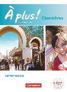 À plus !, Französisch als 2. und 3. Fremdsprache - Ausgabe 2018, Charnières, Schulbuch - Lehrkräftefassung