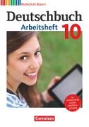 Deutschbuch, Sprach- und Lesebuch, Realschule Bayern 2011, 10. Jahrgangsstufe, Arbeitsheft mit Lösungen