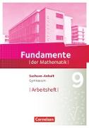Fundamente der Mathematik, Sachsen-Anhalt, 9. Schuljahr, Arbeitsheft mit Lösungen