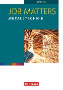 Job Matters, 2nd edition, A2, Metalltechnik, Arbeitsheft