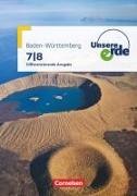 Unsere Erde, Differenzierende Ausgabe Baden-Württemberg, 7./8. Schuljahr, Schülerbuch